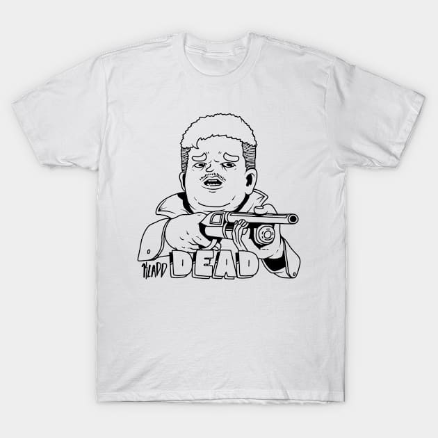 KLADD .dead or dead T-Shirt by Noxlof